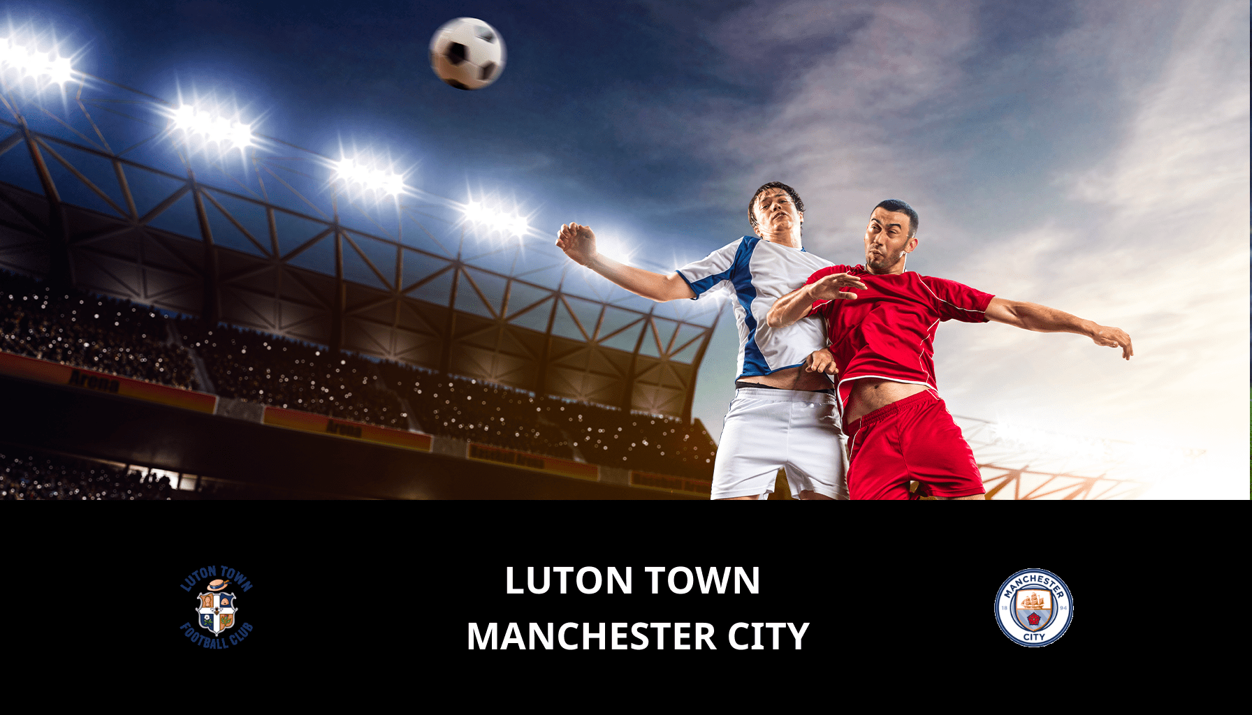 Prediction for Luton VS Manchester City on 27/02/2024 Analysis of the match